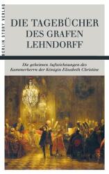 Die Tagebücher des Grafen Lehndorff (ISBN: 9783957231697)