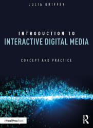 Introduction to Interactive Digital Media - Julia Griffey (ISBN: 9780367148638)