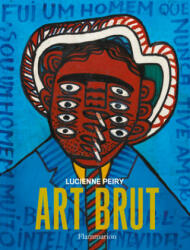 Art Brut (3rd Edition) - Lucienne Peiry, James Frank (ISBN: 9782080204448)