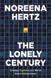 Lonely Century - HERTZ NOREENA (ISBN: 9781529329278)