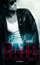 Tate - Veränderung - Ella Frank (ISBN: 9783864438721)