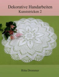 Dekorative Handarbeiten - Ritta Drommer (ISBN: 9783749489985)