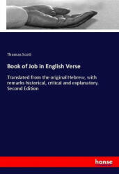 Book of Job in English Verse - Thomas Scott (ISBN: 9783337420536)