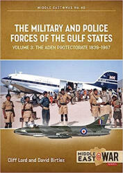Military and Police Forces of the Gulf States Volume 3 - Athol Yates, Cliff Lord (ISBN: 9781912866427)