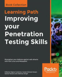 Improving your Penetration Testing Skills - Gilberto Najera-Gutierrez, Juned Ahmed Ansari, Daniel Teixeira (ISBN: 9781838646073)