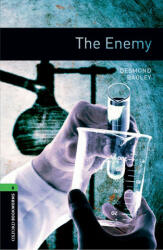 Oxford Bookworms: Level 6: The Enemy (Audio) - DESMOND BAGLEY (ISBN: 9780194604475)