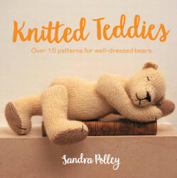 Knitted Teddies - SANDRA POLLEY (ISBN: 9781911163619)