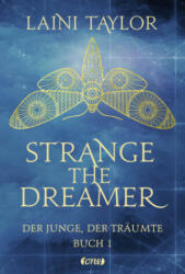 Strange the Dreamer - Der Junge, der träumte - Laini Taylor, Ulrike Raimer-Nolte (ISBN: 9783846600856)