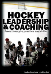 Hockey leadership and coaching - Jukka Aro (ISBN: 9789174637045)