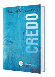 Stefan Oster - Credo - Stefan Oster (ISBN: 9783460256033)