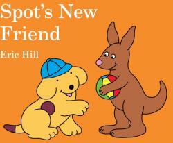 Spot's New Friend - Eric Hill (ISBN: 9780241351833)
