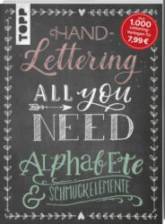 Handlettering All you need. Die schönsten Alphabete und Schmuckelemente - Frechverlag (ISBN: 9783772483752)