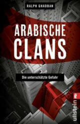 Arabische Clans - Ralph Ghadban (ISBN: 9783548060873)