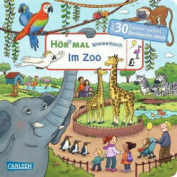 Hör mal (Soundbuch): Wimmelbuch: Im Zoo - Julia Hofmann, Carolin Görtler (ISBN: 9783551251756)