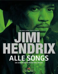 Jimi Hendrix - Alle Songs - Philippe Margotin, Jean-Michel Guesdon (ISBN: 9783667116864)
