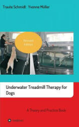 Underwater Treadmill Therapy for Dogs - Traute Schmidt, Yvonne Muller (ISBN: 9783748247845)