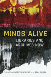 Minds Alive - Patricia A. Demers, Toni Samek (ISBN: 9781487505271)
