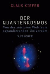 Der Quantenkosmos - Claus Kiefer (ISBN: 9783596370603)