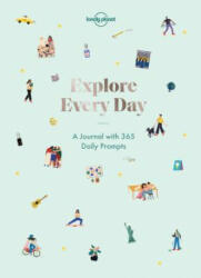 Explore Every Day - Lonely Planet (ISBN: 9781788686358)