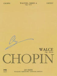 Waltzes Op. 18, 34, 42, 64: Chopin National Edition 11a, Volume XI - Frederic Chopin, Jan Ekier (ISBN: 9788389003775)