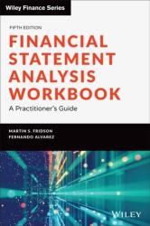 Financial Statement Analysis Workbook - A Practitioner's Guide, Fifth Edition (ISBN: 9781119457183)