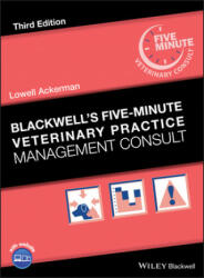 Blackwell's Five-Minute Veterinary Practice Management Consult - Lowell Ackerman (ISBN: 9781119442547)