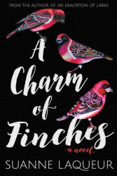 Charm of Finches - Suanne Laqueur (ISBN: 9780578446349)