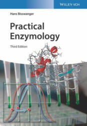 Practical Enzymology 3e - Hans Bisswanger (ISBN: 9783527346042)
