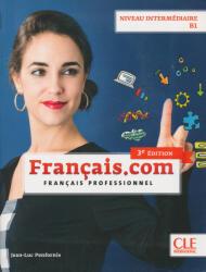 Français. com - Niveau intermédiaire (B1) - Livre de l'éleve + DVD - 3eme édition (ISBN: 9782090386851)