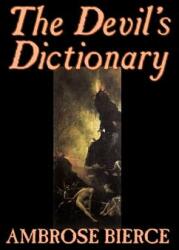 The Devil's Dictionary by Ambrose Bierce Fiction Classics Fantasy Horror (2008)