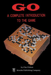 Go: a Complete Introduction to the Game - Cho Chikun (ISBN: 9784906574506)