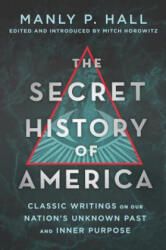 Secret History of America - Mitch Horowitz (ISBN: 9781250319289)