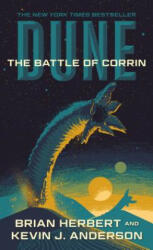 Dune: The Battle of Corrin: Book Three of the Legends of Dune Trilogy - Brian Herbert, Kevin J. Anderson (ISBN: 9781250212818)