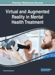Virtual and Augmented Reality in Mental Health Treatment - Giuliana Guazzaroni (ISBN: 9781522571681)