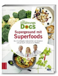 Die Ernährungs-Docs - Supergesund mit Superfoods - Matthias Riedl, Jörn Klasen, Anne Fleck (ISBN: 9783898838849)