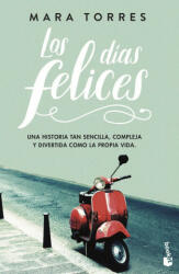 Los días felices - Mara Torres (ISBN: 9788408195276)