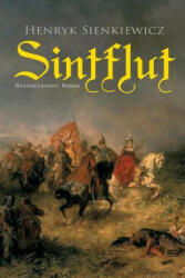 Sintflut (Historischer Roman) - Henryk Sienkiewicz (ISBN: 9788027314324)