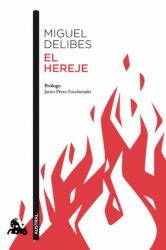 El hereje - Miguel Delibes (ISBN: 9788423354276)