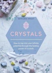 Crystals - Katie-Jane Wright (ISBN: 9781912023943)