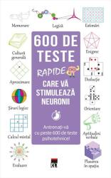 600 de teste rapide care va stimuleaza neuronii - Larousse (ISBN: 9786060061021)