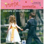 Viata ca o Poveste - Scenete si Dramatizari (ISBN: 9786068027302)