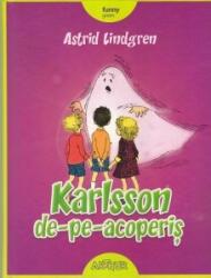 Karlsson de-pe-acoperis - Astrid Lindgren (ISBN: 9786068044828)