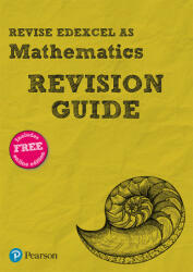 Pearson REVISE Edexcel AS Maths Revision Guide - (ISBN: 9781292190662)