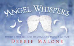 ANGEL WHISPERS - Debbie Malone (ISBN: 9781572818675)