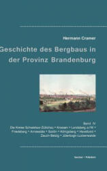 Beitrage zur Geschichte des Bergbaus in der Provinz Brandenburg - Hermann Cramer, Klaus-D. Becker (ISBN: 9783883720036)