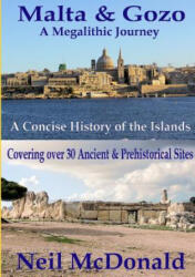 Malta & Gozo A Megalithic Journey - Neil McDonald (ISBN: 9781326598358)
