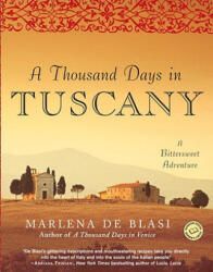 A Thousand Days In Tuscany - Marlena De Blasi (ISBN: 9780345481092)