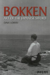 Dave Lowry, Mike Lee - Bokken - Dave Lowry, Mike Lee (ISBN: 9780897501040)