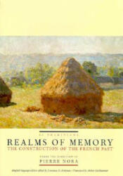Realms of Memory: The Construction of the French Past Volume 2 - Traditions (ISBN: 9780231106344)