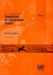 Recommendations on the Transport of Dangerous Goods - United Nations (ISBN: 9789211391411)